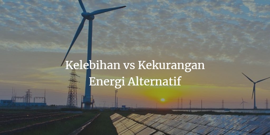 pros and cons alternative energy