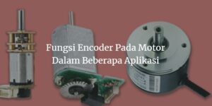 fungsi encoder pada motor
