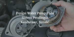 fungsi water pump