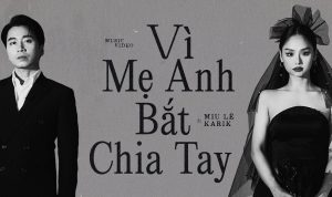 Vì mẹ anh ép tôi chia tay? Đó không phải là lý do