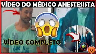 Vídeo Completo de Anestesia Funcionários do Hospital Suspeitam de MÉDICOS DE ANESTESIA