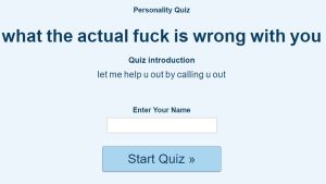 What The Actual F Is Wrong With You Quiz 2022